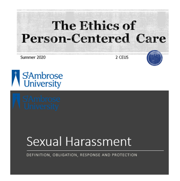The Ethics of Person-Centered Care - 2 CEUs AND Ethics of Sexual Harassment in the Clinic (1 CEU)